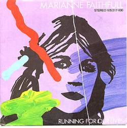 Marianne Faithfull : Running for Our Lives